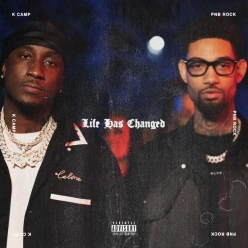 K Camp ft. PnB Rock - Life Has Changed